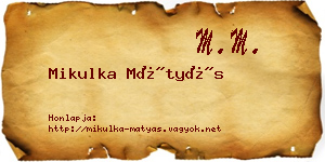 Mikulka Mátyás névjegykártya